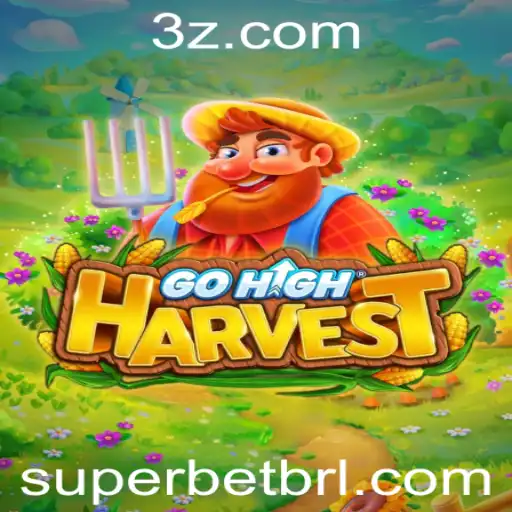 Descubra o Mundo de GoHighHarvest e a Estratégia Super Bet
